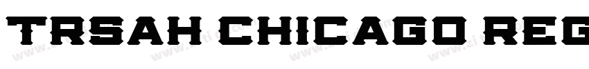 TrSah Chicago Regula字体转换